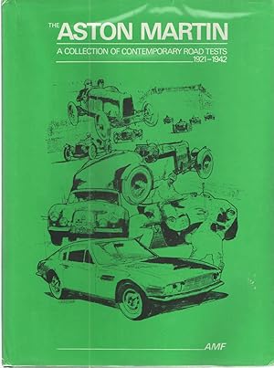 Seller image for The Aston Martin; A Collection of Contemporary Raod Tests 1921-1942 for sale by Midway Book Store (ABAA)