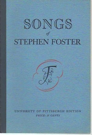 Imagen del vendedor de Songs of Stephen Foster, Prepared for Schools and General Use (1941) a la venta por Bookfeathers, LLC