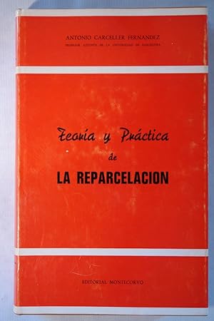 Imagen del vendedor de Teora y prctica de la reparcelacin a la venta por NOMBELA LIBROS USADOS