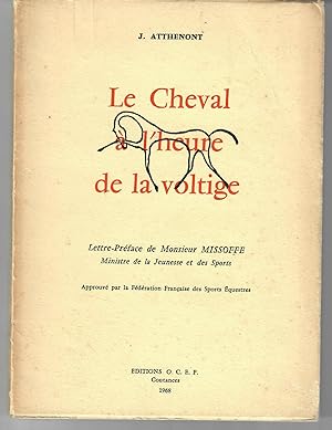 Seller image for Le Cheval a l'Heure de la Voltige [Vaulting on Horseback]; Manuel Theorique et Pratique de Voltige for sale by Robin Bledsoe, Bookseller (ABAA)