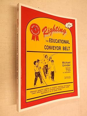 Righting the Educational Conveyor Belt (Red Seal Educational Series)