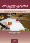 Seller image for Cmo escriben los alumnos de etnia gitana : implicaciones para la praxis educativa for sale by AG Library