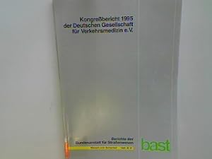 Kongreßbericht 1995 der 28. Jahrestagung der Deutschen Gesellschaft für Verkehrsmedizin e.V. - Le...