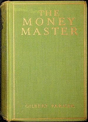 Seller image for The Money Master: being the curious history of Jean Jacques Barbille, his labours, his loves, and his ladies for sale by Avenue Victor Hugo Books