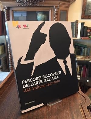 Immagine del venditore per Percorsi Riscoperti dell'Arte Italiana : VAF-Stiftung 1947 - 2010. (Rovereto, Museo di Arte Moderna e Contemporanea di Trento e Rovereto, 2 Lugio a 30 Ottobre 2011). venduto da Antiquariat an der Stiftskirche