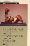 Bild des Verkufers fr Major Contemporary Social Theorists (Blackwell Companions to Sociology) zum Verkauf von Modernes Antiquariat an der Kyll