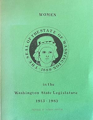 Women in the Washington State Legislature 1913-1983 by Gooding, Barbara