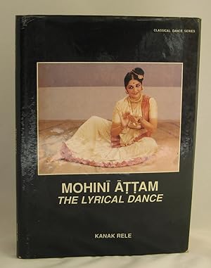 Mohini Attam: The Lyrical Dance