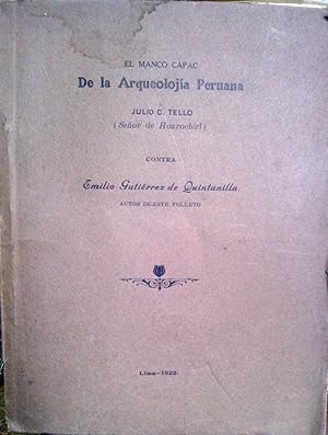 Imagen del vendedor de El Manco Capac de la arqueoloja peruana Julio C. Tello ( Seor de Huaroch ) contra Emilio Gutirrez de Quintanilla ( Autor de este folleto ) a la venta por Librera Monte Sarmiento