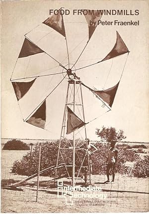 Seller image for Food From Windmills : A report on the wind mill irrigation project initiated by the American Presbyterian Mission at Omo Station in Ethiopia. for sale by City Basement Books