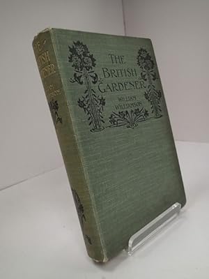 The British Gardener, A Manual Of Practical Instruction In Gardening