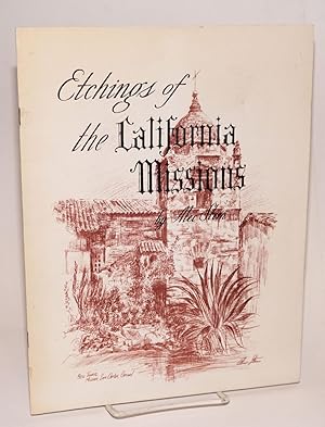 Imagen del vendedor de Etchings of the California Missions a la venta por Bolerium Books Inc.