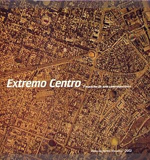 EXTREMO CENTRO. 7 espacios de arte contemporáneo