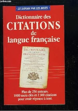 Imagen del vendedor de Dictionnaire des Citations de Langue Franaise. a la venta por Le-Livre