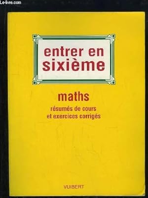 Imagen del vendedor de Entrer en sixime. Maths, rsums de cours et exercices corrigs. a la venta por Le-Livre