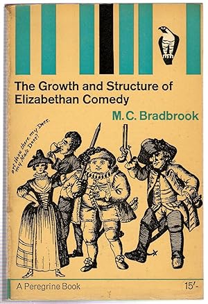 Imagen del vendedor de The Growth and Structure of Elizabethan Comedy a la venta por Michael Moons Bookshop, PBFA