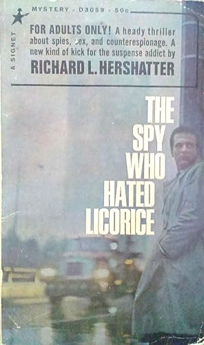 The Spy Who Hated Licorice