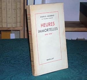 Heures immortelles 1914-1919 - Édition originale.