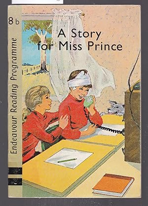 Seller image for A Story for Miss Prince : Endeavour Reading Programme Book 8b for sale by Laura Books