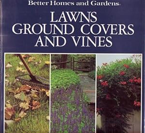 Better Homes and Gardens: Lawns, Ground Covers, and Vines