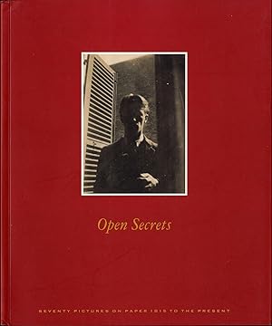 Seller image for Open Secrets: Seventy Pictures on Paper 1815 to the Present for sale by Vincent Borrelli, Bookseller