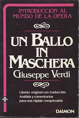 Imagen del vendedor de UN BALLO IN MASCHERA -Libreto original con traduccin -Analisis y comentarios para una rpida comprensin- ILUSTRADO a la venta por CALLE 59  Libros