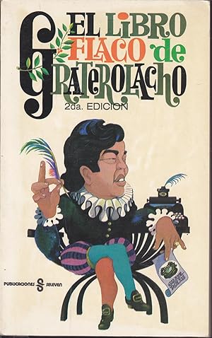 Imagen del vendedor de EL LIBRO FLACO DE GRATEROLACHO (Ilustraciones de Jorge Haralambidea(Chaslei) 2EDICION a la venta por CALLE 59  Libros