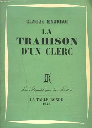 Bild des Verkufers fr LA TRAHISON D'UN CLERC zum Verkauf von Le-Livre