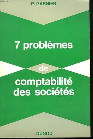 Bild des Verkufers fr 7 PROBLEMES DE COMPTABILITE DES SOCIETES zum Verkauf von Le-Livre