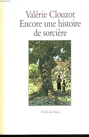 Image du vendeur pour ENCORE UNE HISTOIRE DE SORCIERE mis en vente par Le-Livre