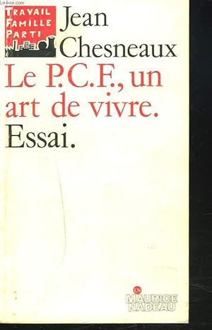 Image du vendeur pour LE P.C.F., UN ART DE VIVRE. ESSAI. mis en vente par Le-Livre