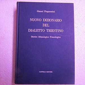 Immagine del venditore per Nuovo Dizionario del Dialetto Triestino Storico Etimologico Fraseologico venduto da Antonio Pennasilico
