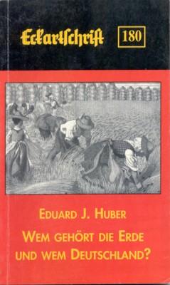 Wem gehört die Erde und wem Deutschland? : zwei Essays. Österreichische Landsmannschaft, Eckartsc...