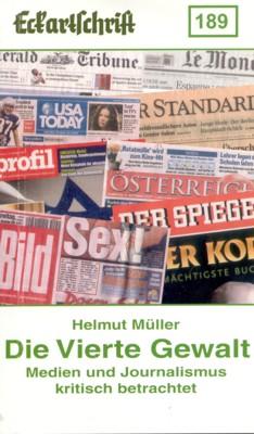 Die Vierte Gewalt. Medien und Journalismus kritisch betrachtet. Österreichische Landsmannschaft, ...