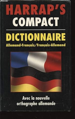 Image du vendeur pour HARRAP S COMPACT DICTIONNAIRE ALLEMAND FRANCAIS / FRANCAIS ALLEMAND mis en vente par Le-Livre