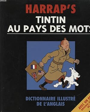 Image du vendeur pour TINTIN AU PAYS DES MOTS : DICTIONNAIRE ILLUSTRE DE L ANGLAIS mis en vente par Le-Livre