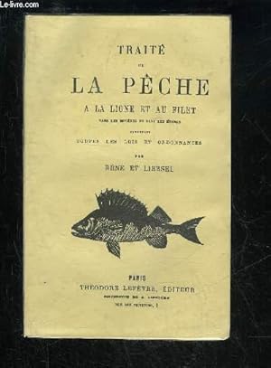 Seller image for TRAITE DE LA PECHE A LA LIGNE ET AU FILET for sale by Le-Livre