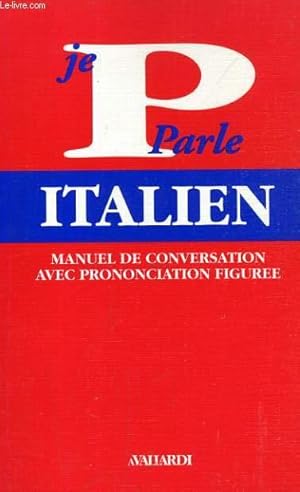 Immagine del venditore per JE PARLE ITALIEN venduto da Le-Livre