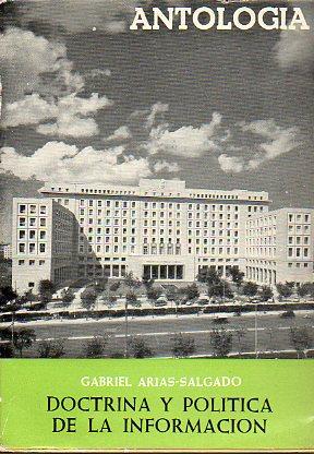 Seller image for TEXTOS DE DOCTRINA Y POLTICA ESPAOLA DE LA INFORMACIN. III. ANTOLOGA ORDENADA. for sale by angeles sancha libros