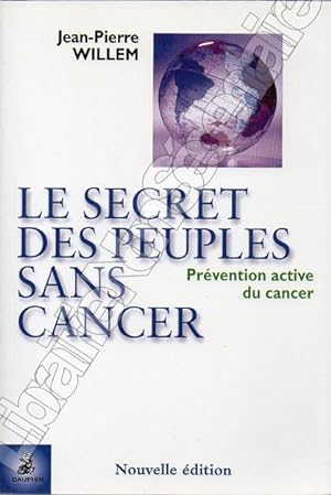 Bild des Verkufers fr Le secret des peuples sans Cancer zum Verkauf von ARTLINK
