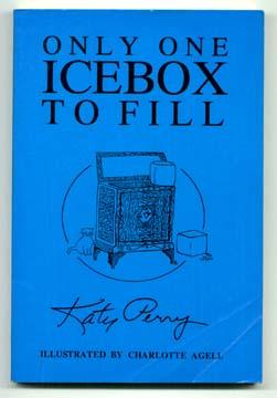 Immagine del venditore per Only One Icebox To Fill venduto da DJ Ernst-Books
