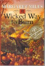 A Wicked Way to Burn