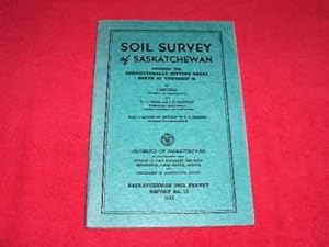 Soil Survey of Southern Saskatchewan from Township 1 to 48 Inclusive [Soil Survey Report No. 13]