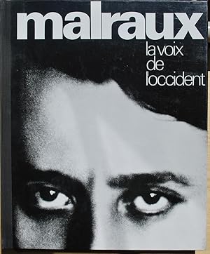 Seller image for MALRAUX, LA VOIX DE L'OCCIDENT - ENTRETIENS for sale by ART...on paper - 20th Century Art Books