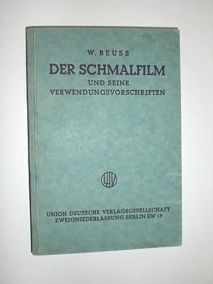 Der Schmalfilm und seine Verwendungsvorschriften.