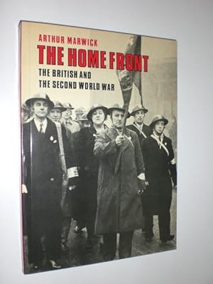 The Home Front. The British and the Second World War.