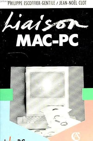 Bild des Verkufers fr LIAISON MAC-PC zum Verkauf von Le-Livre