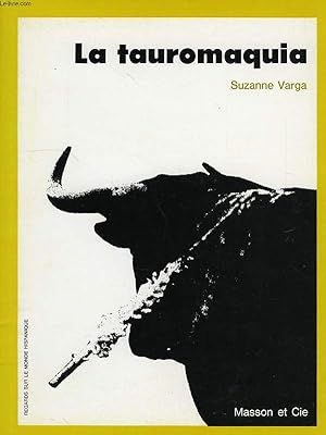 Imagen del vendedor de LA TAUROMAQUIA a la venta por Le-Livre