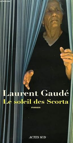 Bild des Verkufers fr LE SOLEIL DES SCORTA zum Verkauf von Le-Livre