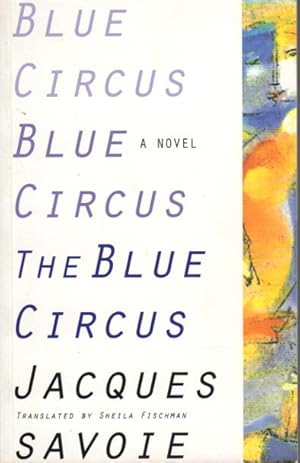 Seller image for THE BLUE CIRCUS. for sale by Bookfever, IOBA  (Volk & Iiams)